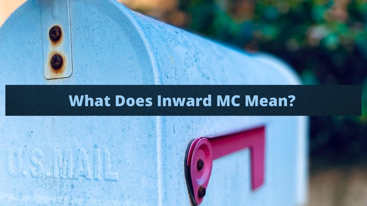 what-does-inward-mc-mean-all-you-need-to-know-packagepatrols